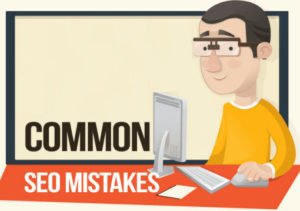 SEO Mistakes to Avoid 2018